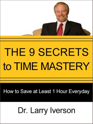 cover image of The 9 Secrets to Time Mastery